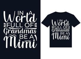 en un mundo lleno de abuelas sé una mimi ilustraciones para el diseño de camisetas listas para imprimir vector