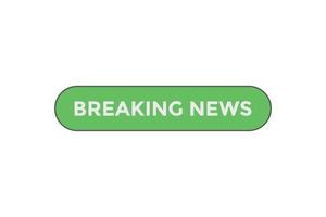 Breaking news  button web banner templates. Vector Illustration