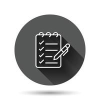 To do list icon in flat style. Document checklist vector illustration on black round background with long shadow effect. Notepad check mark circle button business concept.