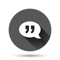 Speak chat icon in flat style. Speech bubble vector illustration on black round background with long shadow effect. Team discussion circle button business concept.