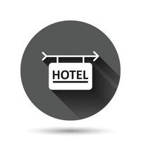 Hotel sign icon in flat style. Inn vector illustration on black round background with long shadow effect. Hostel room information circle button business concept.