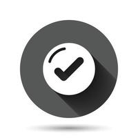 Check mark sign icon in flat style. Confirm button vector illustration on black round background with long shadow effect. Accepted circle button business concept.