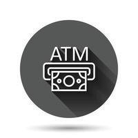 Money ATM icon in flat style. Exchange cash vector illustration on black round background with long shadow effect. Banknote bill circle button business concept.