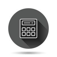 Calculator icon in flat style. Calculate vector illustration on black round background with long shadow effect. Calculation circle button business concept.