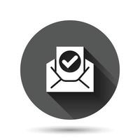 Envelope with confirmed document icon in flat style. Verify vector illustration on black round background with long shadow effect. Receive circle button business concept.