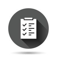 To do list icon in flat style. Document checklist vector illustration on black round background with long shadow effect. Notepad check mark circle button business concept.