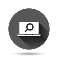 Computer search icon in flat style. Laptop with magnifying glass vector illustration on black round background with long shadow effect. Device display circle button business concept.