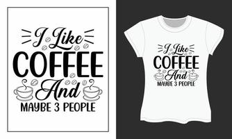Coffee SVG t-shirt design. Coffee SVG cut files design. Coffee t-shirt design. vector