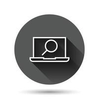 Computer search icon in flat style. Laptop with magnifying glass vector illustration on black round background with long shadow effect. Device display circle button business concept.