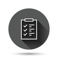 To do list icon in flat style. Document checklist vector illustration on black round background with long shadow effect. Notepad check mark circle button business concept.