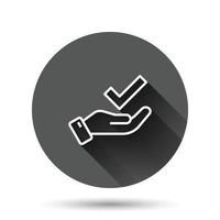 People hand with check mark icon in flat style. Accept vector illustration on black round background with long shadow effect. Approval choice circle button business concept.