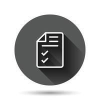 Document checklist icon in flat style. Report vector illustration on black round background with long shadow effect. Paper sheet circle button business concept.