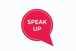 speak up button vectors.sign label speech bubble speak up vector