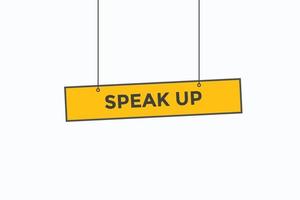 speak up button vectors.sign label speech bubble speak up vector