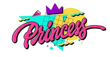 princesa: es una imagen de letras caligráficas inspirada en los años 90 con colores llamativos y brillantes y formas geométricas contrastantes en el fondo. diseño de tipografía vectorial aislado. perfecto para eventos de fiesta de los 90 vector