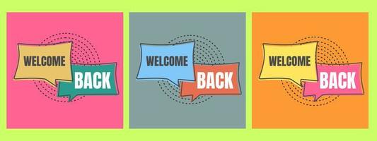 Welcome back Banner, Label, Speech Bubble, Ribbon Template. Vector Stock Illustration