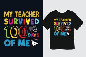 My Teacher Survived 100 Days Of Me T-Shirt Design vector