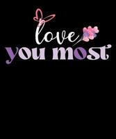 love you most valentine day design vector