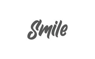 Smile handwritten brush lettering. Modern calligraphy isolated on white background. vector