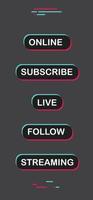 Tiktok social media call to action buttons. Streaming live online, follow, like and subscribe. vector