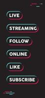 Tiktok social media call to action buttons. Streaming live online, follow, like and subscribe. vector