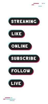 Tiktok social media call to action buttons. Streaming live online, follow, like and subscribe.