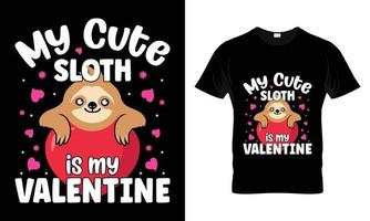 My cute sloth is my valentine vector