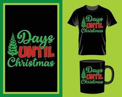 Days until Christmas quote t-shirt and mug design vector