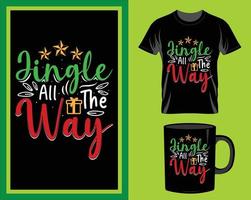 Jingle all the way Christmas quote t-shirt and mug design vector