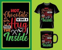 Hot chocolate is like hug Christmas quote t-shirt and mug design vector