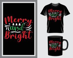 Merry and bright Christmas quote t-shirt and mug design vector