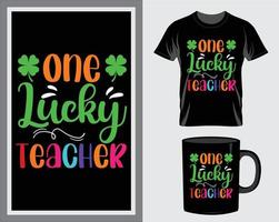 One lucky St. Patrick's Day quote t-shirt and mug design vector