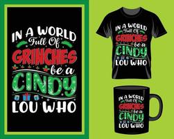 In a world full of grinches Christmas quote t-shirt and mug design vector