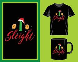 I sleight Christmas quote t-shirt and mug design vector