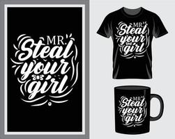 Mr. steal your heart Happy valentine's day quote t-shirt and mug design vector