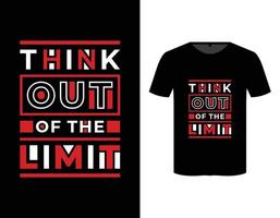 Think out of the limit quote modern typography t shirt design template vector