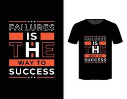 Failures is the way to success motivational quote modern typography t shirt design template vector