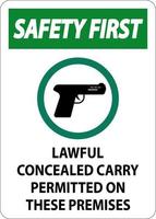 Safety First Firearms Allowed Sign Lawful Concealed Carry Permitted On These Premises vector