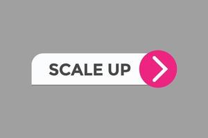 scale up button vectors.sign label speech bubble scale up vector