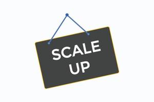 scale up button vectors.sign label speech bubble scale up vector