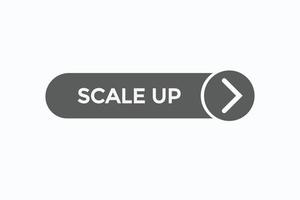 scale up button vectors.sign label speech bubble scale up vector