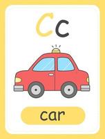 tarjeta del alfabeto para niños con la letra c y con un coche. tarjeta educativa para niños. la palabra coche, el alfabeto inglés. ilustración vectorial vector