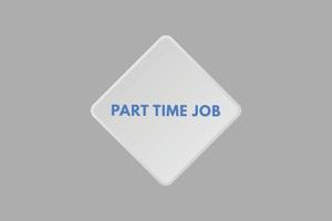 part time job text Button. part time job Sign Icon Label Sticker Web Buttons vector