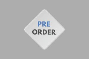 pre order text Button. pre order Sign Icon Label Sticker Web Buttons vector