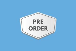 pre order text Button. pre order Sign Icon Label Sticker Web Buttons vector