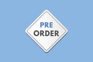 pre order text Button. pre order Sign Icon Label Sticker Web Buttons vector