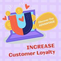 Increase customer loyalty, discover advantages vector