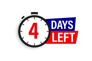 4 days left. Countdown badge. Vector illustration isolated on white background.
