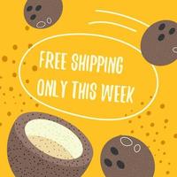 Free shipping only this week, tropical fruits vector