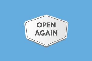 open again text Button. open again Sign Icon Label Sticker Web Buttons vector